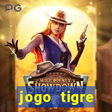 jogo tigre plataforma nova